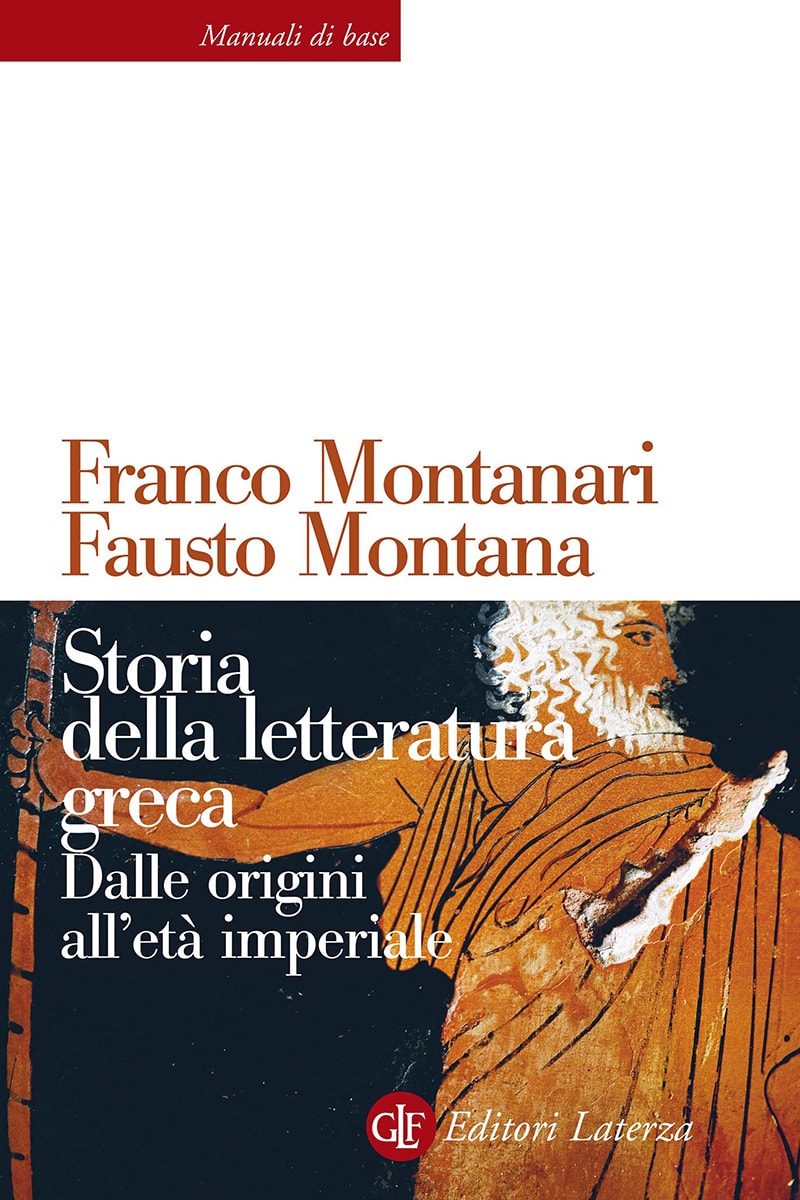 Storia Della Letteratura Greca - Franco Montanari - Fausto Montana