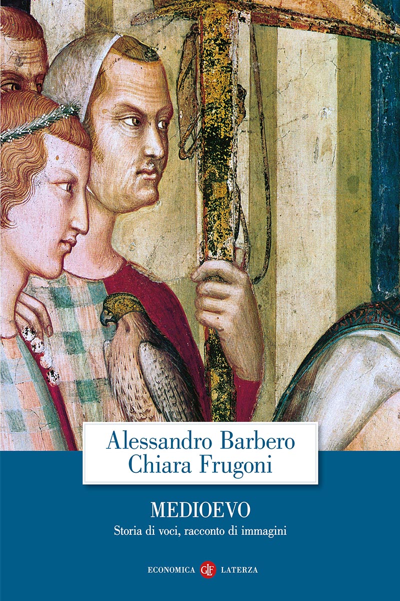 Medioevo - Alessandro Barbero - Chiara Frugoni
