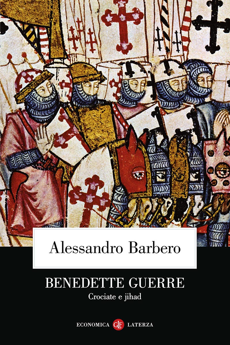 Benedette guerre - Alessandro Barbero