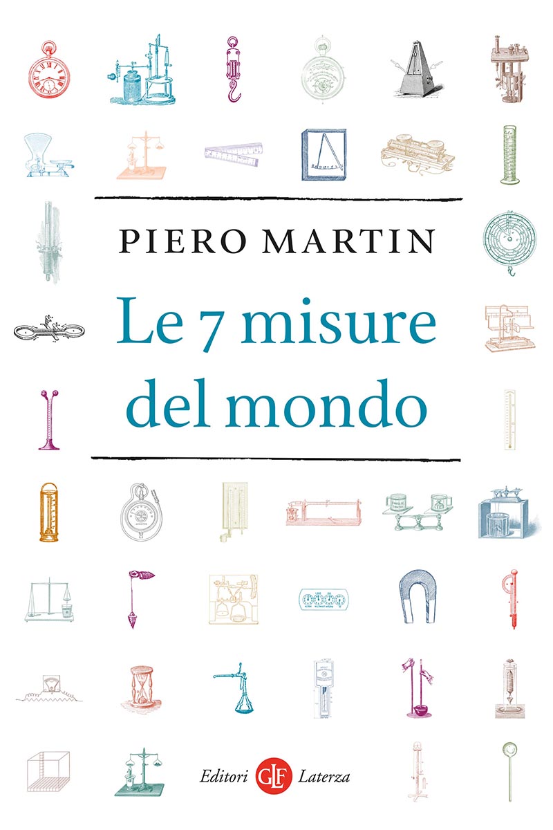 Le 7 misure del mondo - Piero Martin