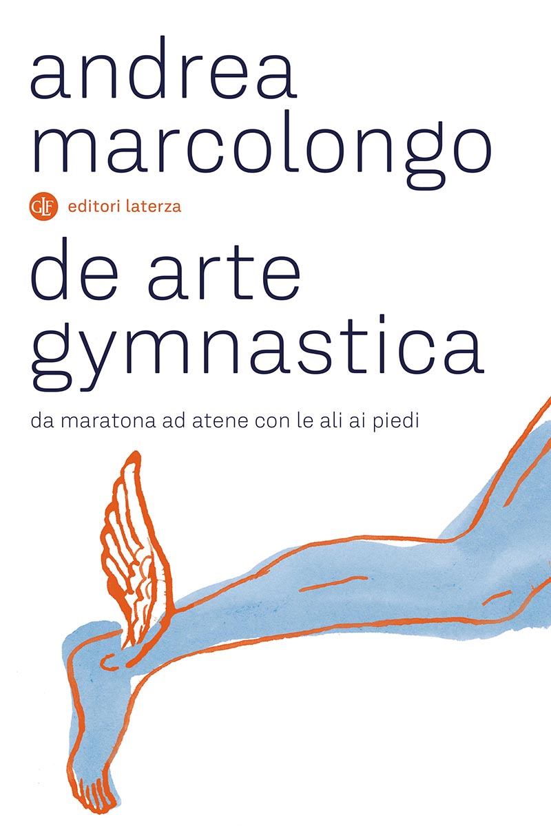 De arte gymnastica - Andrea Marcolongo