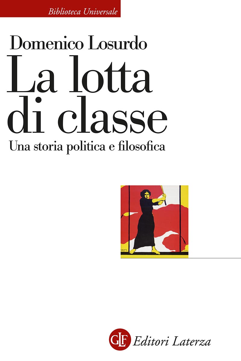The Class Struggle. A political and philosophical history