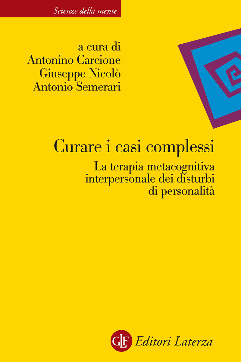 Curare i casi complessi - Antonino Carcione - Giuseppe Nicolò - Antonio  Semerari (a cura di)