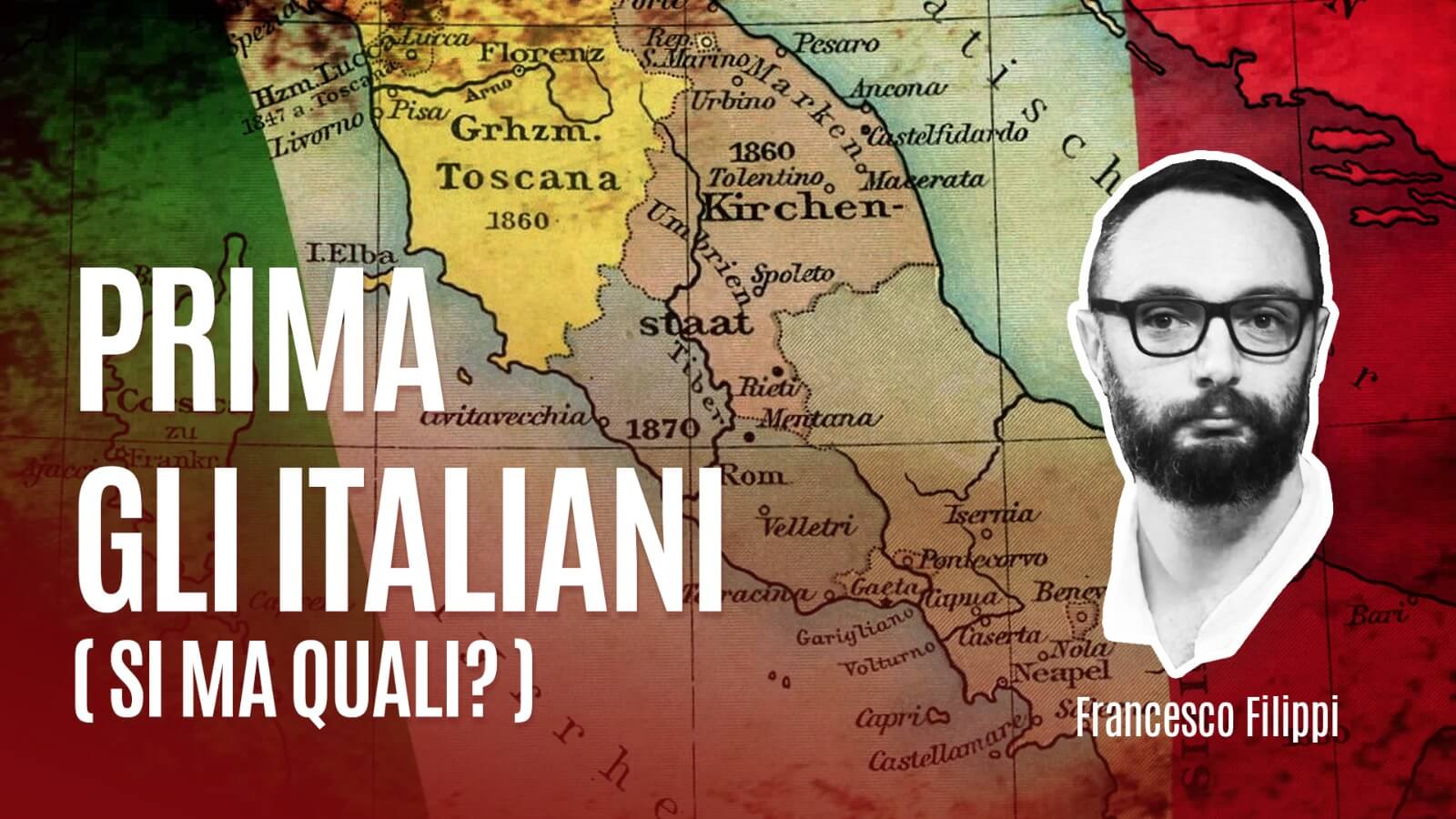 Francesco Filippi racconta “Prima gli Italiani! (sì, ma quali?)”