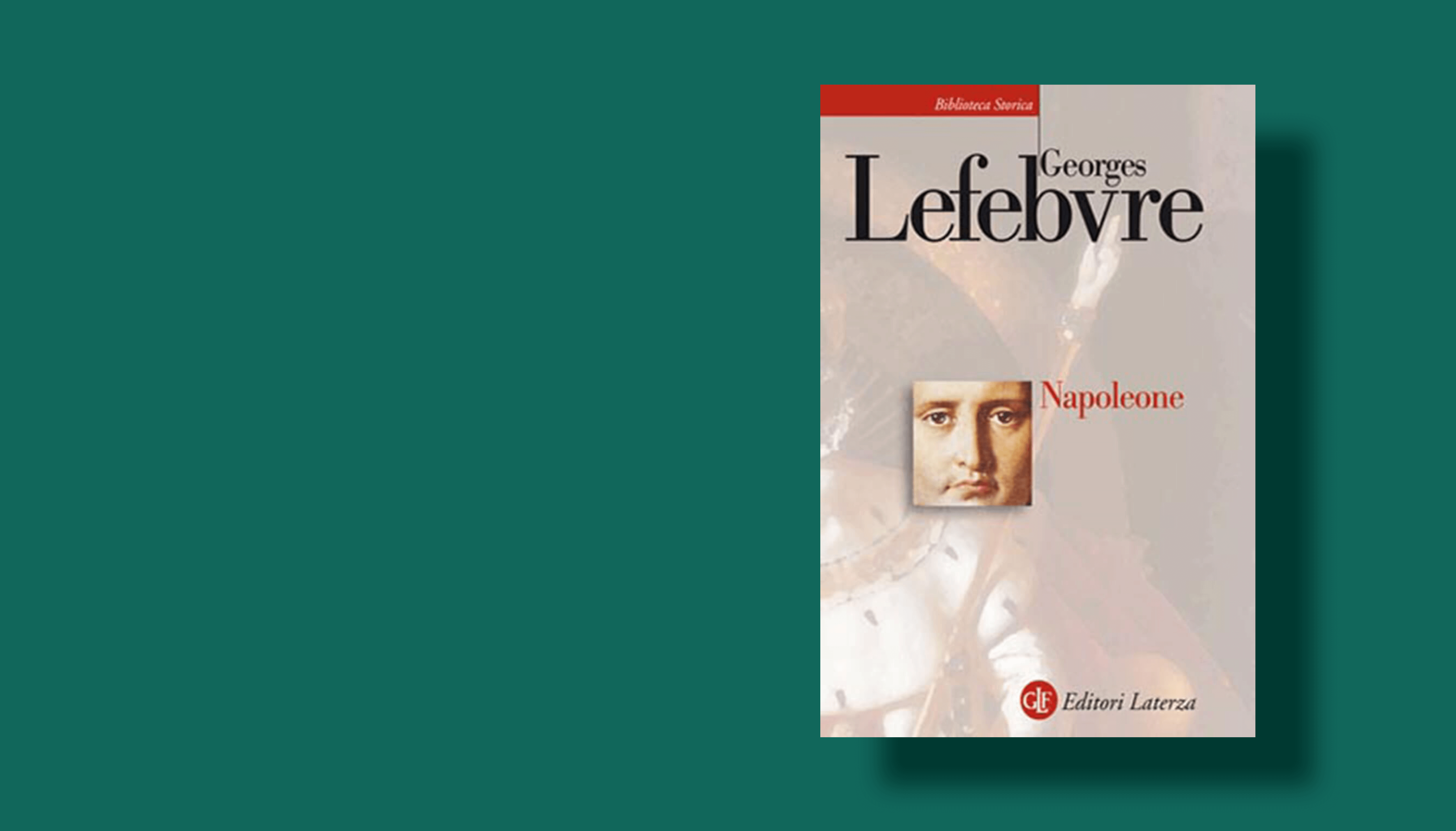 Napoleone, di Georges Lefebvre