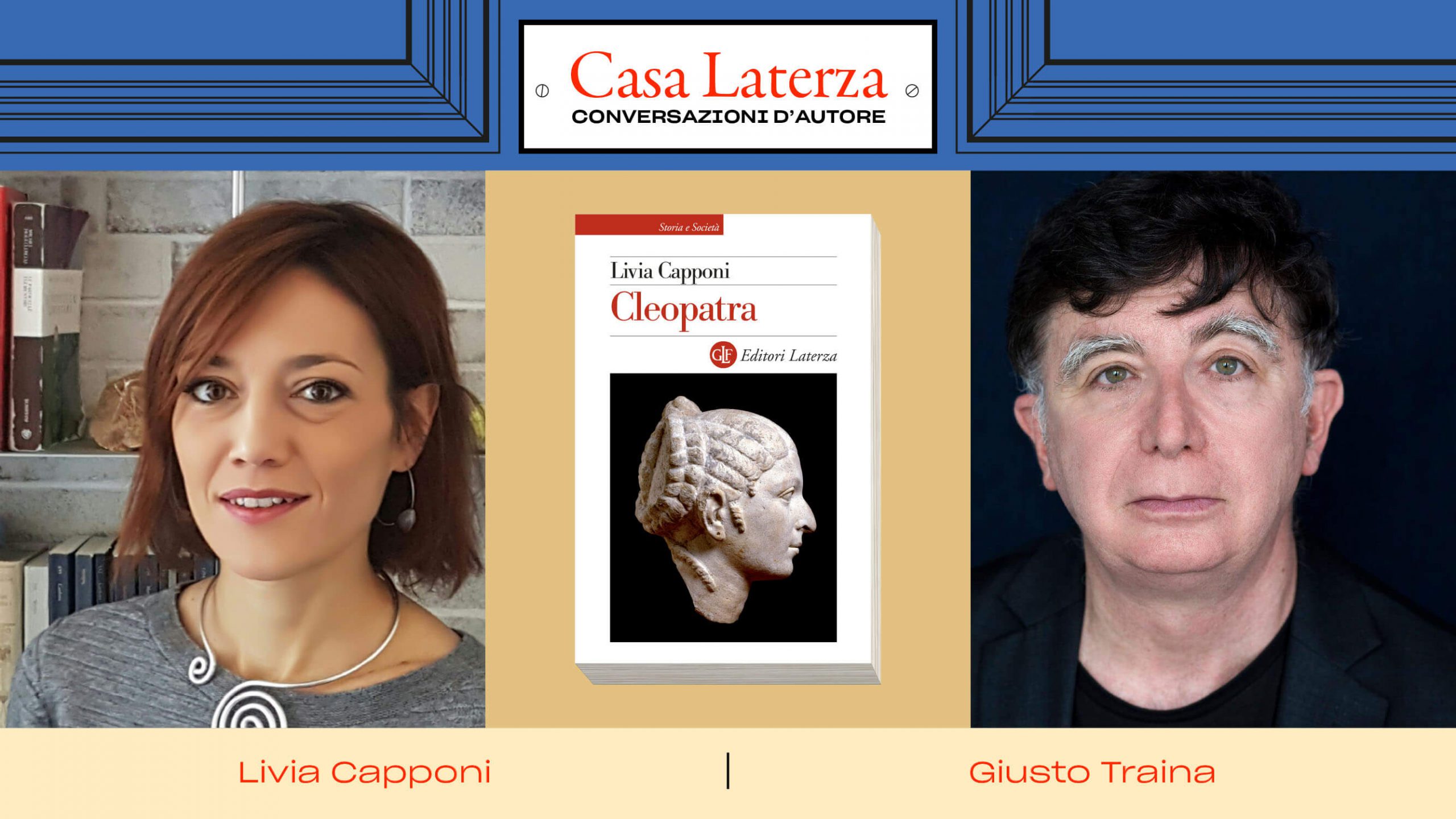 #CasaLaterza: Livia Capponi dialoga con Giusto Traina