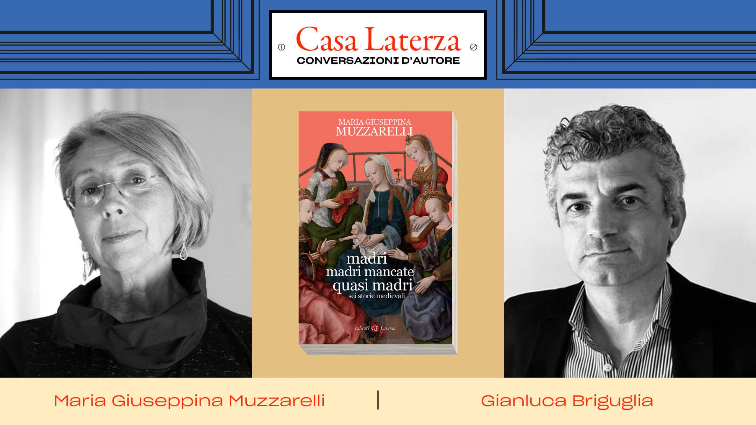 #CasaLaterza: Maria Giuseppina Muzzarelli dialoga con Gianluca Briguglia