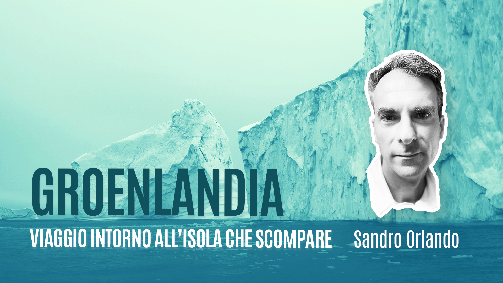 Sandro Orlando racconta “Groenlandia”