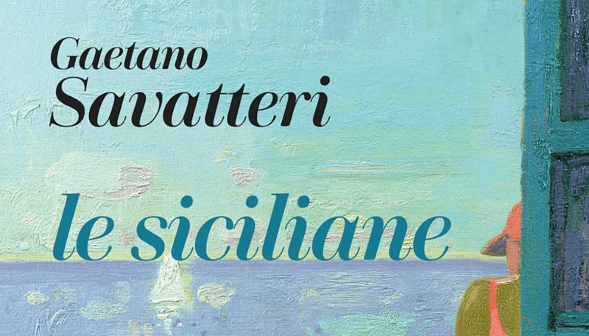 Gaetano Savatteri racconta “Le siciliane”