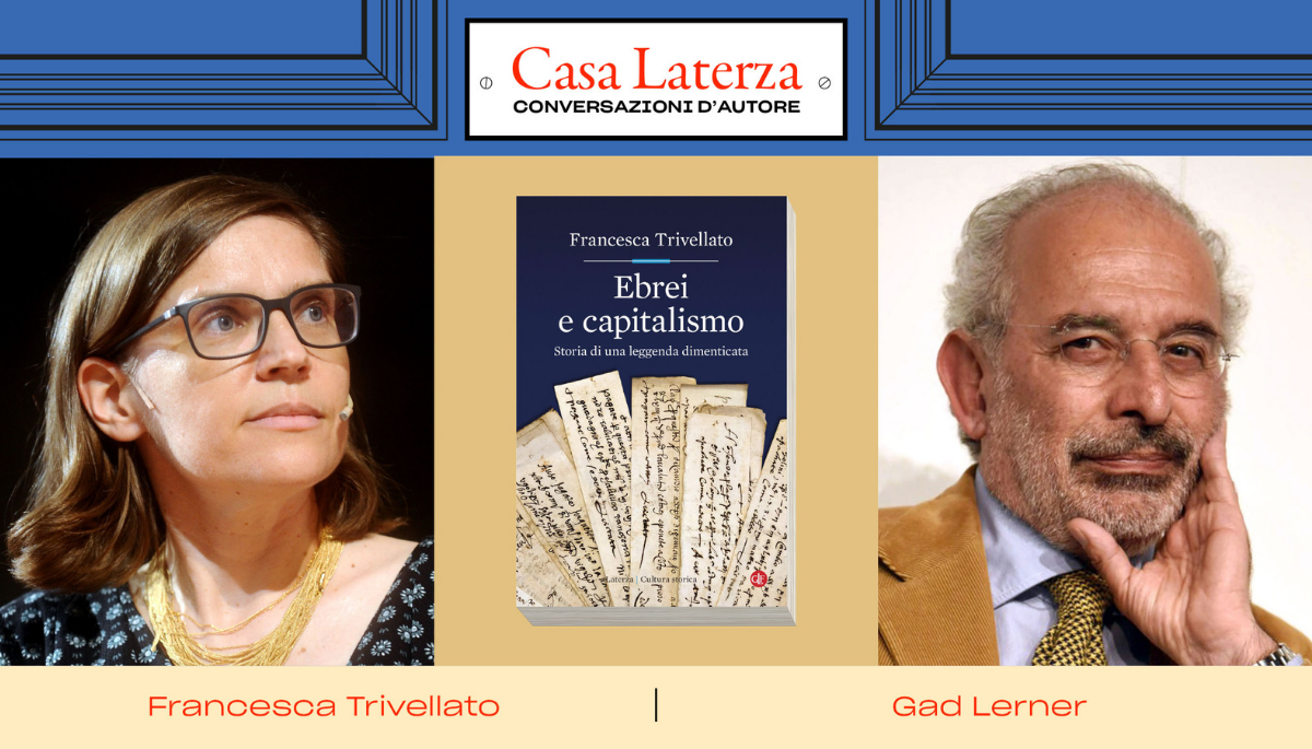 #CasaLaterza: Francesca Trivellato dialoga con Gad Lerner